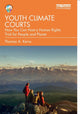 Book cover of: Youth Climate Courts. By: Thomas A. Kerns
