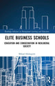Book cover of: Elite Business Schools. By: Mikael Holmqvist