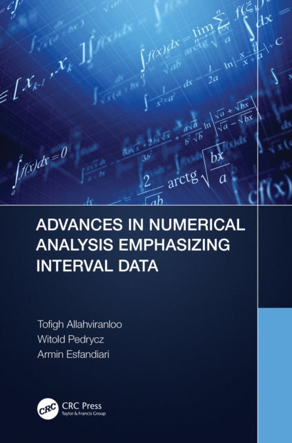 Book cover of: Advances in Numerical Analysis Emphasizing Interval Data. By: Tofigh Allahviranloo