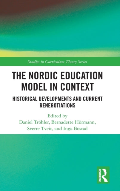 Book cover of: Nordic Education Model in Context. By: Daniel Tröhler
