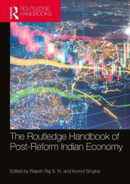 Book cover of: Routledge Handbook of Post-Reform Indian Economy. By: Rajesh Raj S N