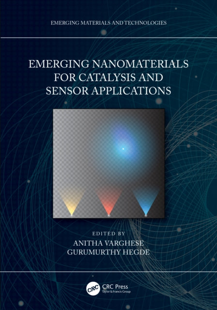 Book cover of: Emerging Nanomaterials for Catalysis and Sensor Applications
