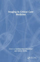 Book cover of: Imaging in Critical Care Medicine. By: Anirban Hom Choudhuri