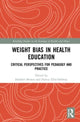 Book cover of: Weight Bias in Health Education. By: Heather Brown