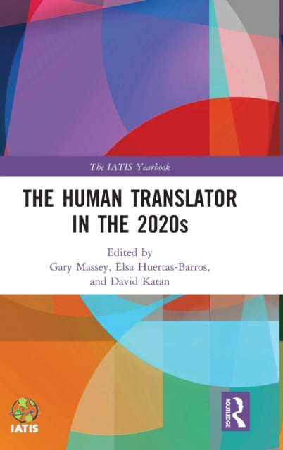 Book cover of: Human Translator in the 2020s. By: Gary Massey