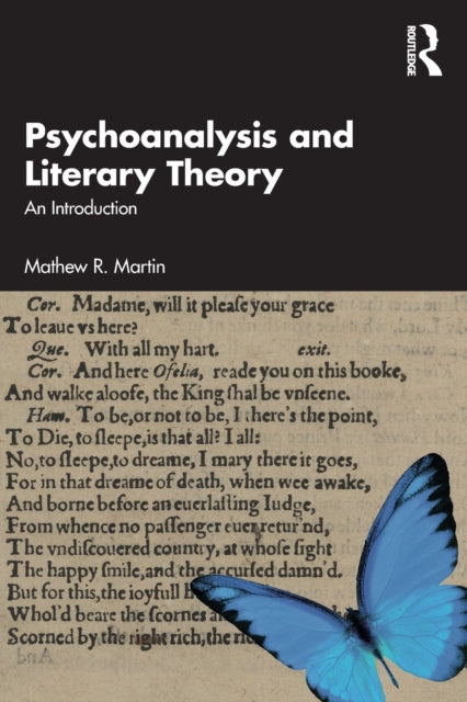 Book cover of: Psychoanalysis and Literary Theory. By: Mathew R. Martin