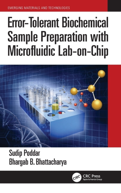 Book cover of: Error-Tolerant Biochemical Sample Preparation with Microfluidic Lab-on-Chip. By: Sudip Poddar