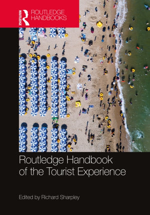 Routledge Handbook of the Tourist Experience