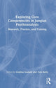 Book cover of: Exploring Core Competencies in Jungian Psychoanalysis. By: Grazina Gudaite