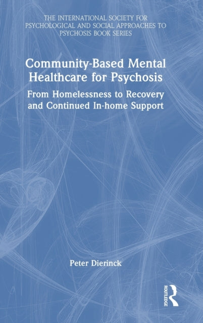 Book cover of: Community-Based Mental Healthcare for Psychosis. By: Peter Dierinck