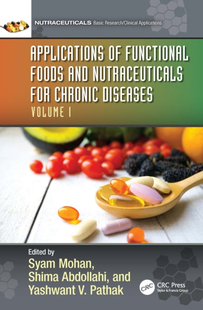 Book cover of: Applications of Functional Foods and Nutraceuticals for Chronic Diseases. By: Syam Mohan