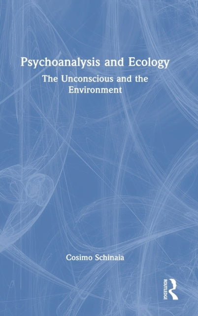 Book cover of: Psychoanalysis and Ecology