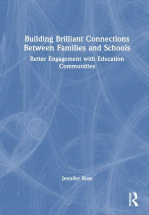 Building Brilliant Connections Between Families and Schools