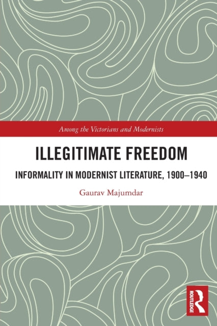 Book cover of: Illegitimate Freedom. By: Gaurav Majumdar