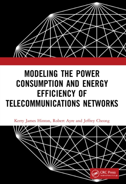 Modeling the Power Consumption and Energy Efficiency of Telecommunications Networks