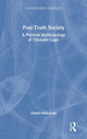 Book cover of: Post-Truth Society. By: Árpád Szakolczai