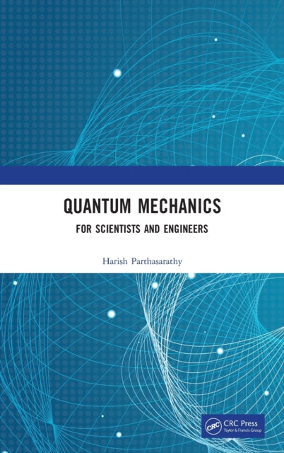 Book cover of: Quantum Mechanics. By: Harish Parthasarathy