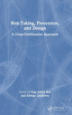 Book cover of: Risk-Taking, Prevention and Design. By: Guy A. Boy
