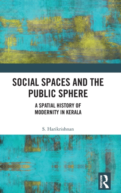 Book cover of: Social Spaces and the Public Sphere. By: S. Harikrishnan