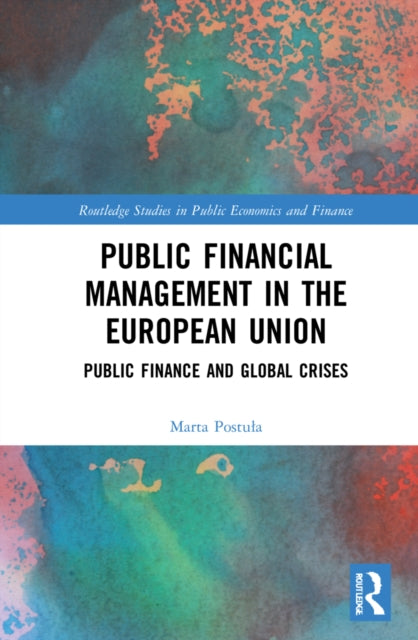 Book cover of: Public Financial Management in the European Union. By: Marta Postua
