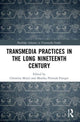 Book cover of: Transmedia Practices in the Long Nineteenth Century. By: Christina Meyer