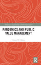 Book cover of: Pandemics and Public Value Management. By: Usman W. Chohan