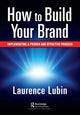 Book cover of: How to Build Your Brand. By: Laurence Lubin