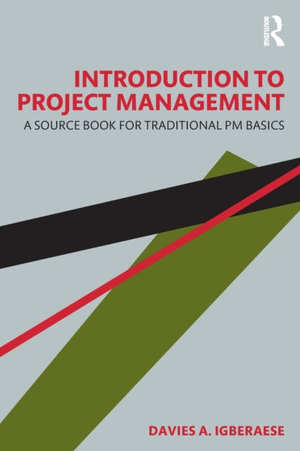 Book cover of: Introduction to Project Management. By: Davies A. Igberaese