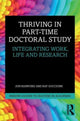 Book cover of: Thriving in Part-Time Doctoral Study. By: Jon Rainford