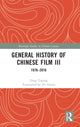 Book cover of: General History of Chinese Film III. By: Yaping Ding