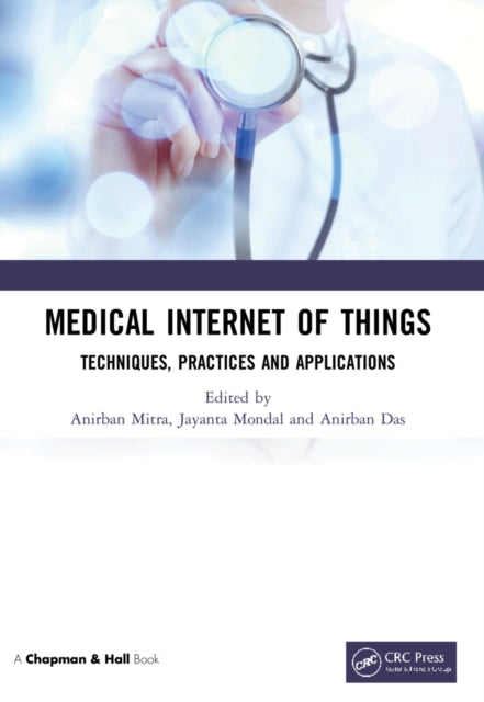 Book cover of: Medical Internet of Things. By: Anirban Mitra