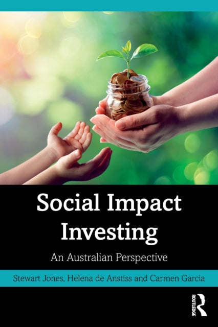 Book cover of: Social Impact Investing. By: Stewart Jones