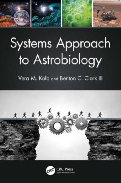 Book cover of: Systems Approach to Astrobiology. By: Vera M. Kolb