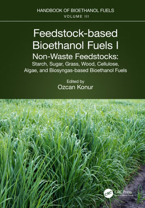 Feedstock-based Bioethanol Fuels. I. Non-Waste Feedstocks