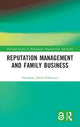 Book cover of: Reputation Management and Family Business. By: Zdzisawa Dacko-Pikiewicz