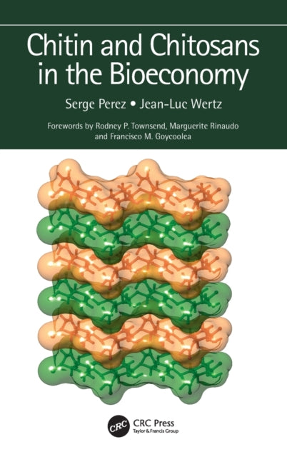Book cover of: Chitin and Chitosans in the Bioeconomy. By: Jean-Luc Wertz