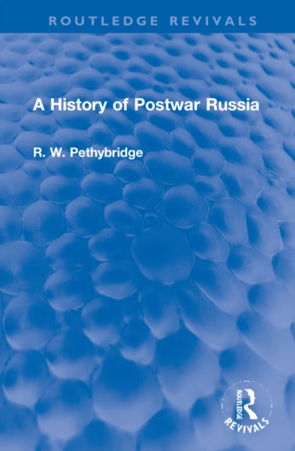 Book cover of: History of Postwar Russia. By: Roger William Pethybridge