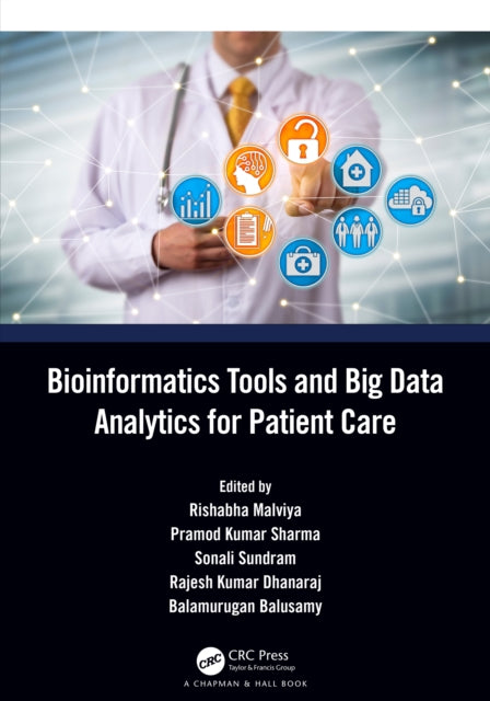 Book cover of: Bioinformatics Tools and Big Data Analytics for Patient Care. By: Rishabha Malviya