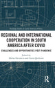 Book cover of: Regional and International Cooperation in South America After COVID. By: Melisa Deciancio