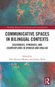Book cover of: Communicative Spaces in Bilingual Contexts. By: Ana Sánchez-Muñoz