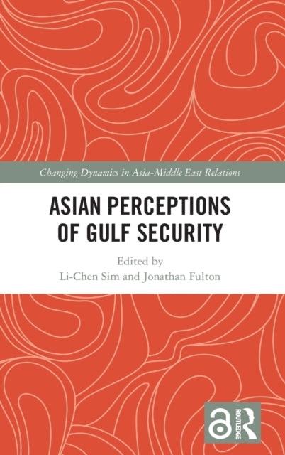 Book cover of: Asian Perceptions of Gulf Security. By: Jonathan Fulton