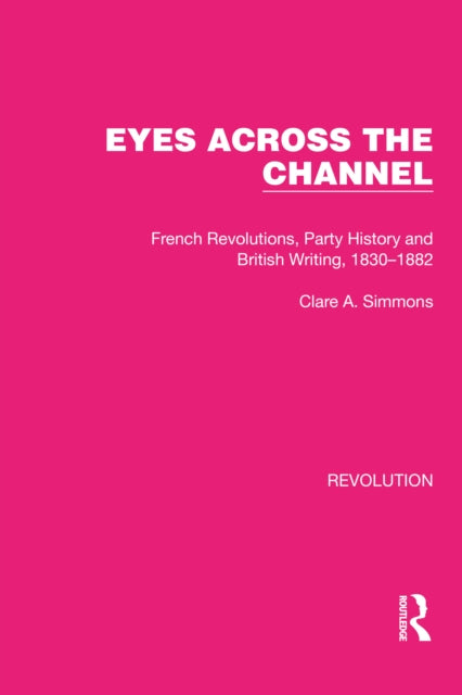 Book cover of: Eyes Across the Channel. By: Clare A. Simmons