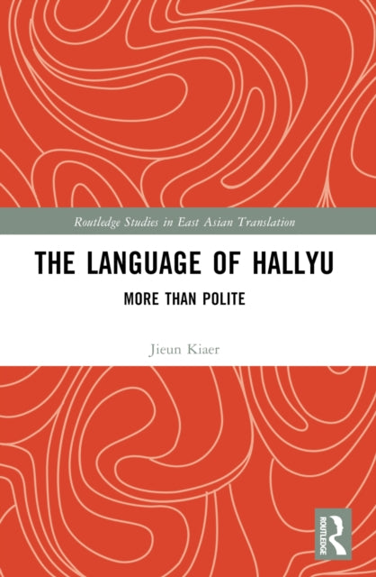 Book cover of: Language of Hallyu. By: Jieun Kiaer