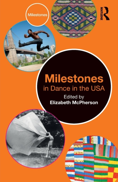 Book cover of: Milestones in Dance in the USA. By: Elizabeth M. McPherson