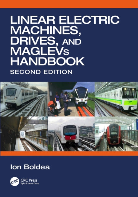 Book cover of: Linear Electric Machines, Drives, and MAGLEVs Handbook. By: Ion Boldea