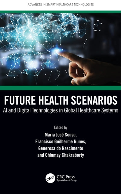 Book cover of: Future Health Scenarios. By: Maria José Sousa