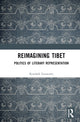 Book cover of: Reimagining Tibet. By: Koushik Goswami