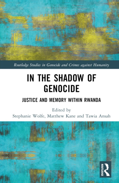 Book cover of: In the Shadow of Genocide. By: Stephanie Wolfe