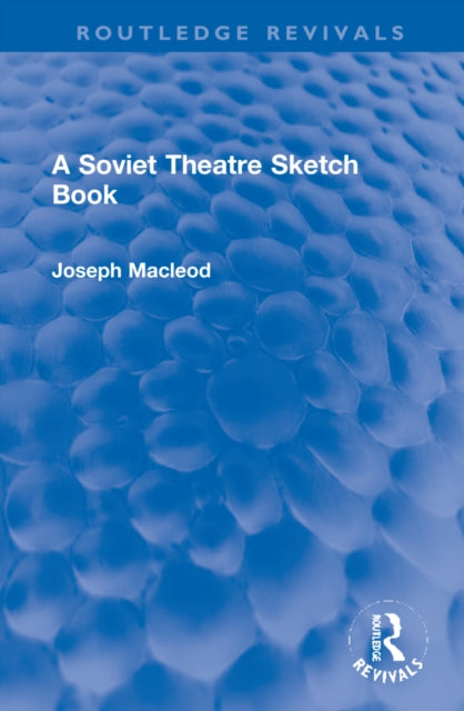 Book cover of: Soviet Theatre Sketch Book. By: Joseph Macleod