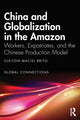 Book cover of: China and Globalization in the Amazon. By: Cleiton Maciel Brito